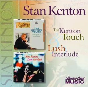 The Kenton Touch / Lush Interlude